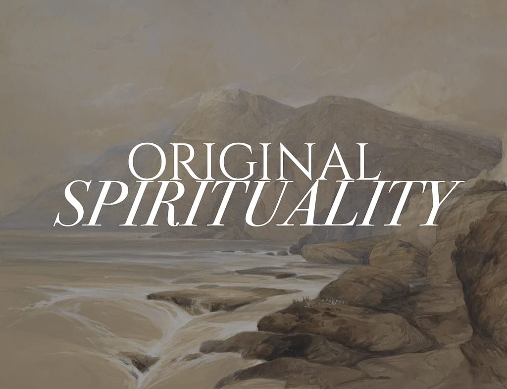 Original Spirituality